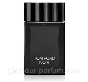 Чоловіча парфумована вода Tom Ford Noir (Том Форд Нор)